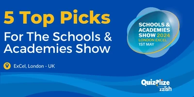 Featured image for 5 top picks for The Schools and Academies Show in London - 5 Reasons School Leaders, MAT Leaders and Educators Shouldn't Be Missing The Schools & Academies Show London. Check the full list before attending the event.