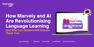 Featured image for How Marvely and AI Are Revolutionising Language Learning (and Why Your Students Will Actually Thank You) - See how Marvely is making language learning fun and practical for students with real conversations, instant feedback, and a fresh, modern approach. Teachers, it’s time to say goodbye to dull drills and hello to a classroom your students will actually enjoy!